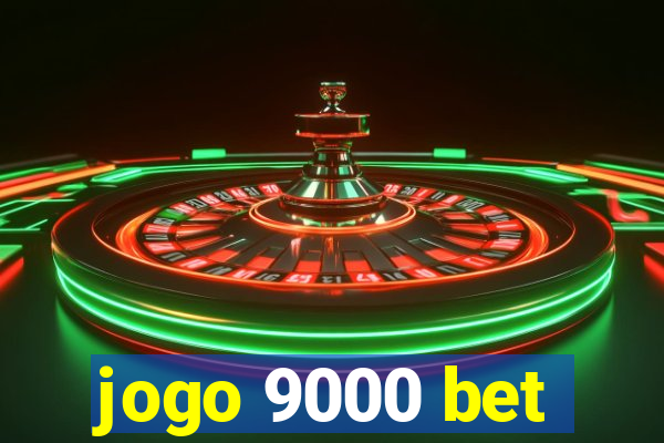 jogo 9000 bet
